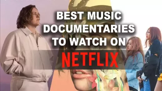 Top 10 Music Documentaries Streaming on Netflix Now